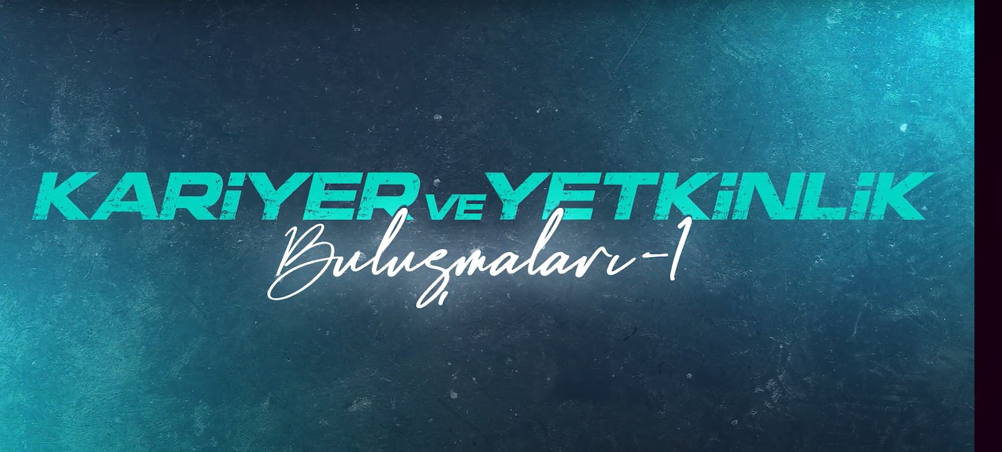 Kariyer ve Yetkinlik Buluşmaları.jpg